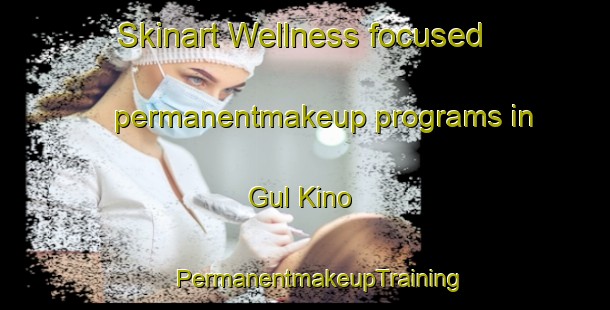 Skinart Wellness-focused permanentmakeup programs in Gul Kino | #PermanentmakeupTraining #PermanentmakeupClasses #SkinartTraining-Russia