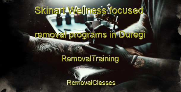 Skinart Wellness-focused removal programs in Duregi | RemovalTraining | RemovalClasses | SkinartTraining-Russia