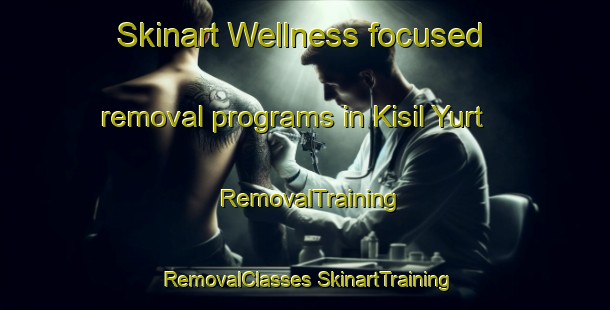 Skinart Wellness-focused removal programs in Kisil Yurt | #RemovalTraining #RemovalClasses #SkinartTraining-Russia