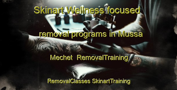 Skinart Wellness-focused removal programs in Mussa Mechet | #RemovalTraining #RemovalClasses #SkinartTraining-Russia