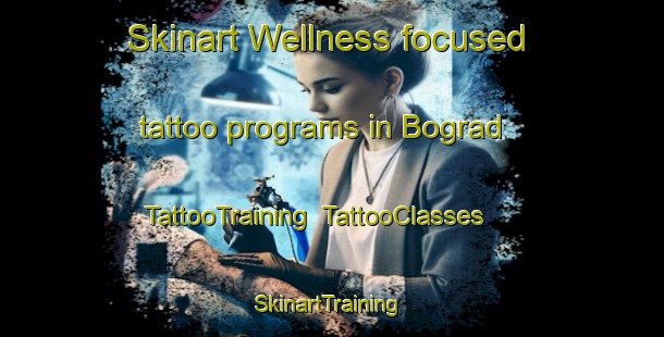 Skinart Wellness-focused tattoo programs in Bograd | TattooTraining | TattooClasses | SkinartTraining-Russia