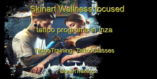 Skinart Wellness-focused tattoo programs in Inza | TattooTraining | TattooClasses | SkinartTraining-Russia