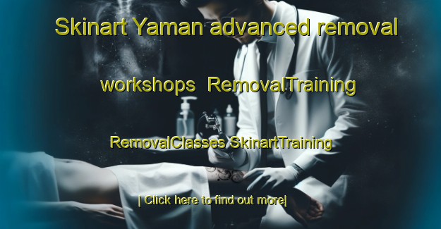 Skinart Yaman advanced removal workshops | #RemovalTraining #RemovalClasses #SkinartTraining-Russia