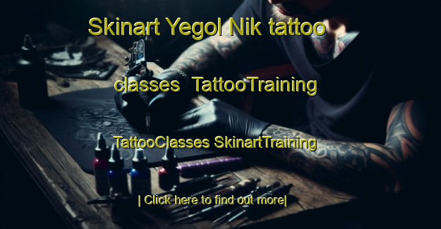 Skinart Yegol Nik tattoo classes | #TattooTraining #TattooClasses #SkinartTraining-Russia